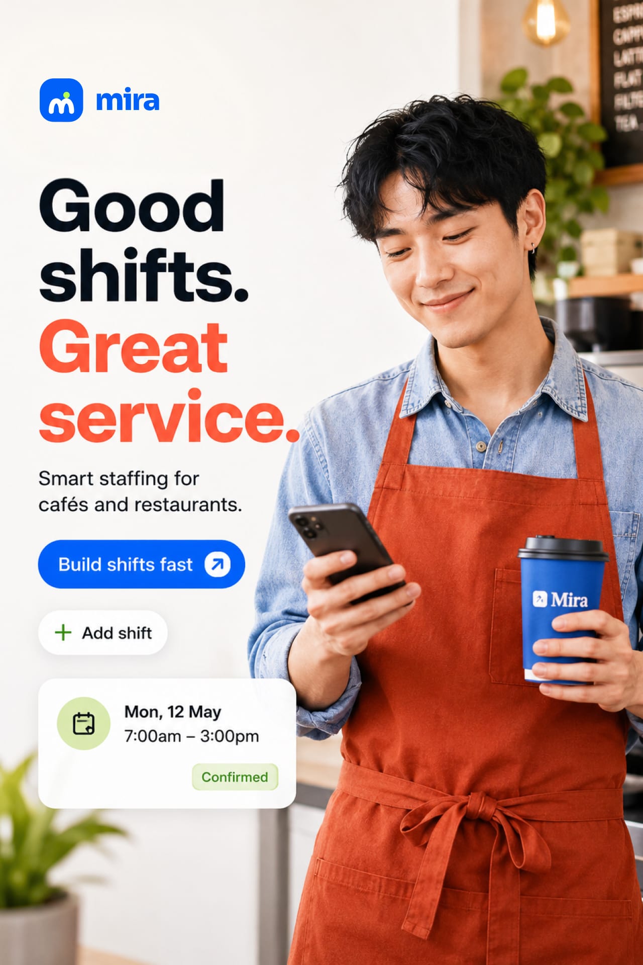 A barista holds a Mira cup beside the Good shifts, great service headline.